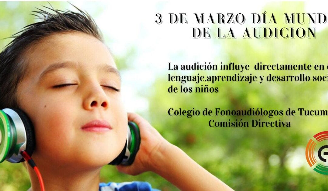 3 de Marzo: Día Mundial de la Audición